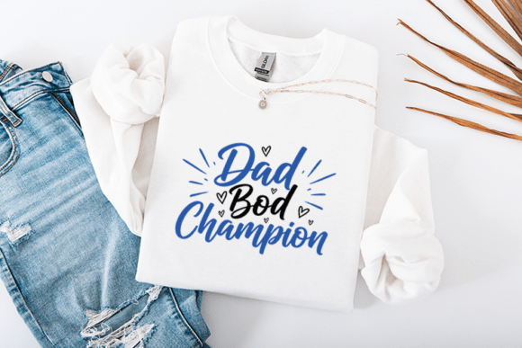 Dad Bod Champion Funny Father Quote