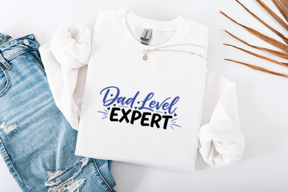 Dad Level Expert Funny Father Quote Graphics