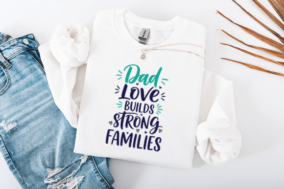 Dad Love Builds Strong Families