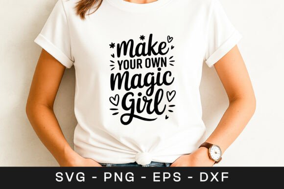 Make Your Own Magic Inspirational SVG