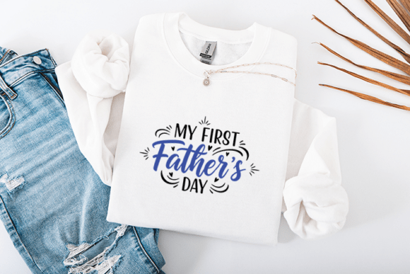 My First Fathers Day Minimal Quote Graphics for Crafts