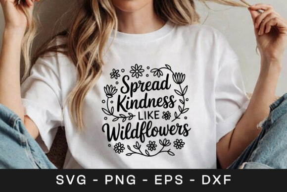 Spread Kindness Wildflowers Graphics for Crafts