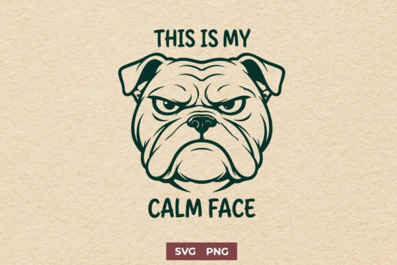 This Is My Calm Face SVG for Graphic and Craft Projects