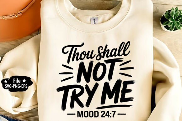 Thou Shall Not Try Me Graphics for Crafts